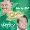 Ulpiano Vergara & Lucho De Sedas - 20 Éxitos de Ulpiano Vergara y Lucho de Sedas